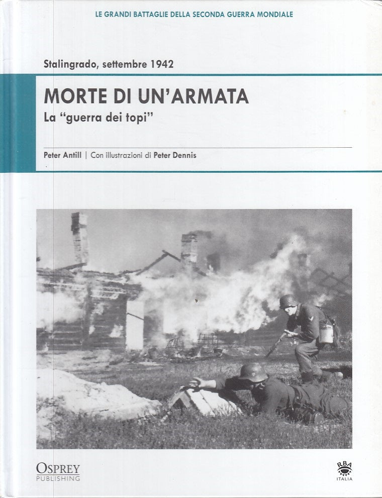 LS- GRANDI BATTAGLIE SECONDA GUERRA MONDIALE 22 STALINGRADO 1942 - RBA- 2009 - C
