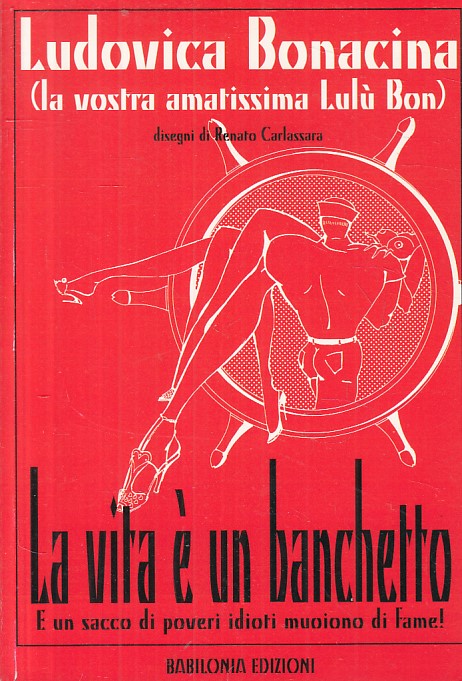 LX- LA VITA E' UN BANCHETTO - BONACINA - BABILONIA --- 1998 - B - ZFS225