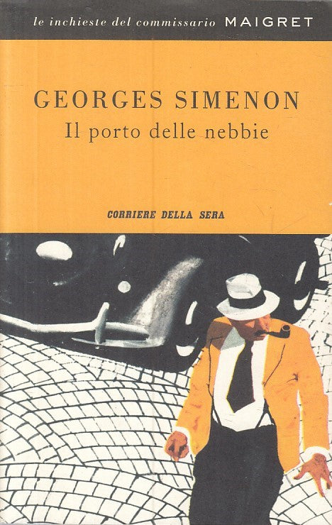 LN- IL PORTO DELLE NEBBIE MAIGRET- SIMENON - CORRIERE SERA --- 2009 - B - YFS415