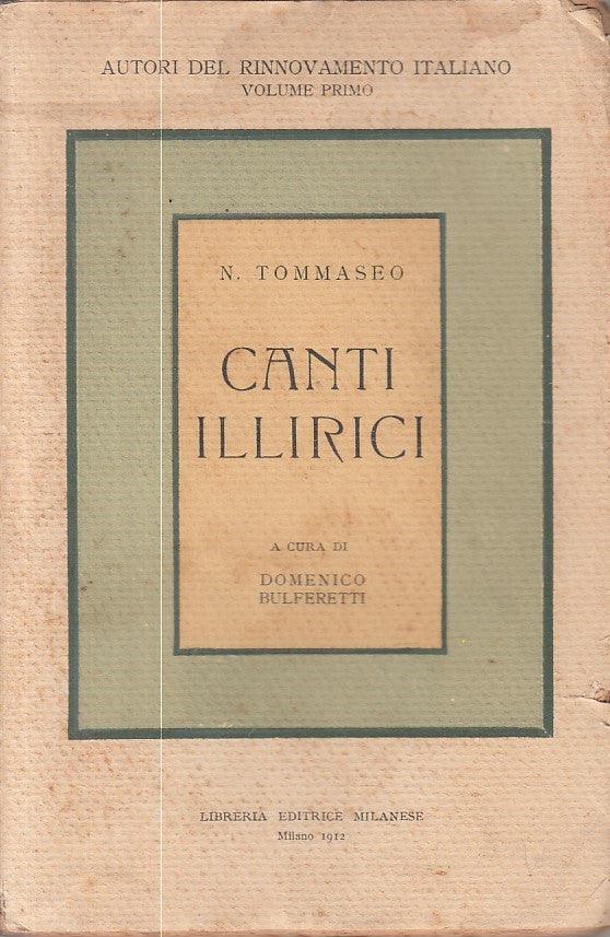 LN- CANTI ILLIRICI - TOMMASEO - LIBRERIA MILANESE --- 1912 - B - ZFS606