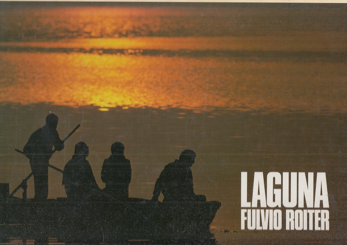 LV- LA LAGUNA DI VENEZIA - ROITER PARISE - MAGNUS EDIZIONI --- 1978 - CS- YFS654