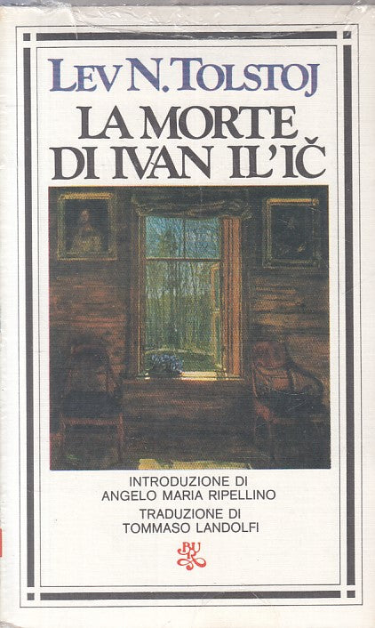LN- LA MORTE DI IVAN IL'IC SIGILLATO - TOLSTOJ - RIZZOLI --- 1976 - B - ZFS609