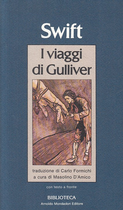 LN- I VIAGGI DI GULLIVER TESTO A FRONTE- SWIFT- MONDADORI --- 1982 - BS - ZFS609