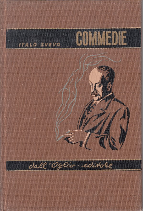 LN- COMMEDIE - ITALO SVEVO - DALL'OGLIO - OPERA OMNIA -- 1969 - CS - ZFS610
