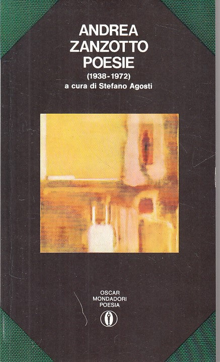 LN- POESIE 1938/1972 - ANDREA ZANZOTTO - MONDADORI -- 1a ED. - 1973 - B - ZFS59