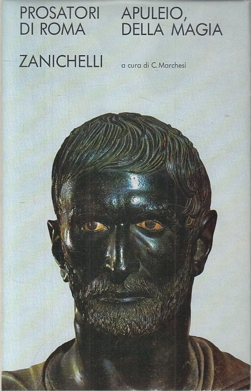 LN- DELLA MAGIA - APULEIO - ZANICHELLI - PROSATORI DI ROMA -- 1973 - CS - ZFS67