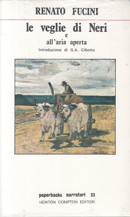 LE VEGLIE DI NERI E ALL'ARIA APERTA - FUCINI - NEWTON --- 1977 - B - ZFS316