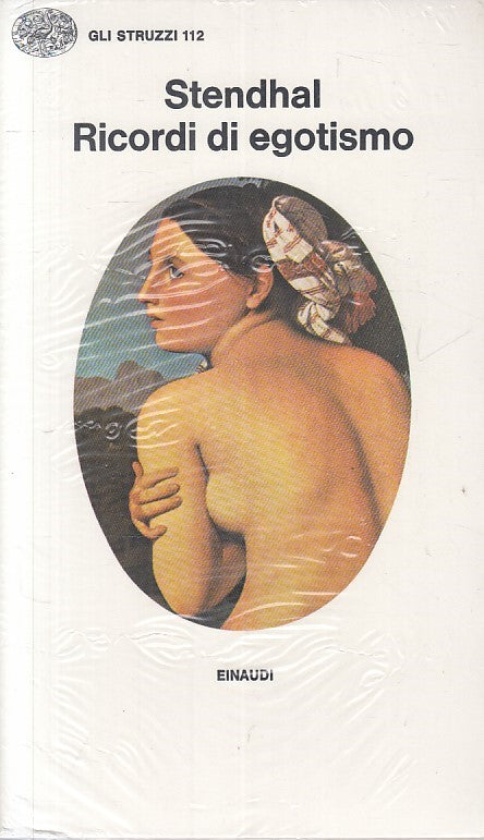 LN- RICORDI DI EGOTISMO SIGILLATO - STENDHAL - EINAUDI --- 1977 - B - ZFS235