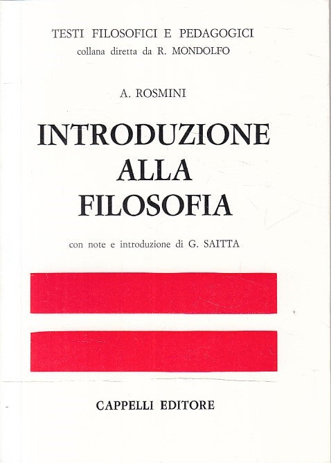 LS- INTRODUZIONE ALLA FILOSOFIA - ROSMINI - CAPPELLI --- 1948 - B - ZFS192