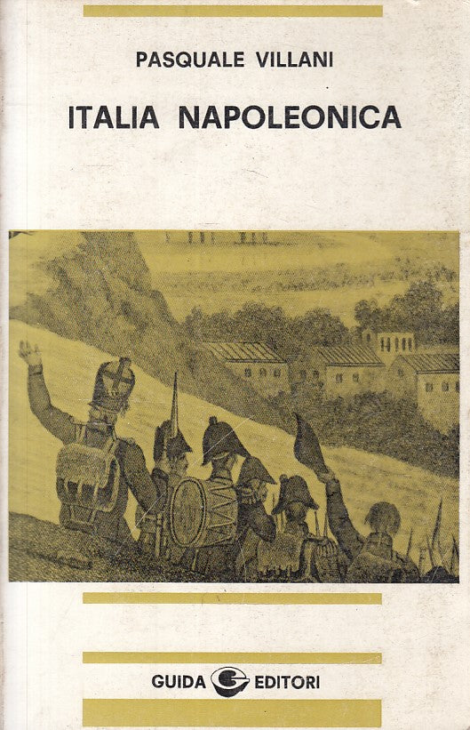 LS- ITALIA NAPOLEONICA - VILLANI - GUIDA - STORIA -- 1978 - B - ZFS438