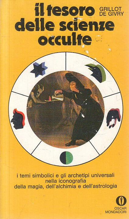 LS- IL TESORO DELLE SCIENZE OCCULTE - DE GIVRY - MONDADORI --- 1976 - B - ZFS235