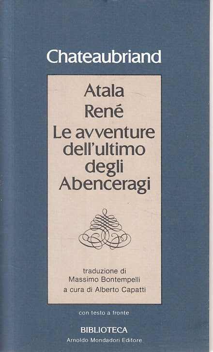 LN- ATALA RENE ULTIMO ABENCERAGI- CHATEAUBRIAND- MONDADORI--- 1982 - BS - ZFS438