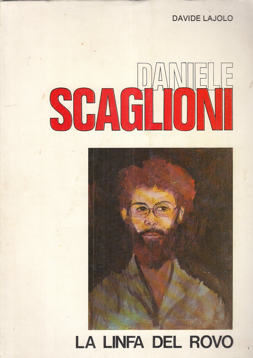 LT- DANIELE SCAGLIONI LA LINFA DEL ROVO - DAVIDE LAJOLO- ARBE--- 1977- B- YFS124