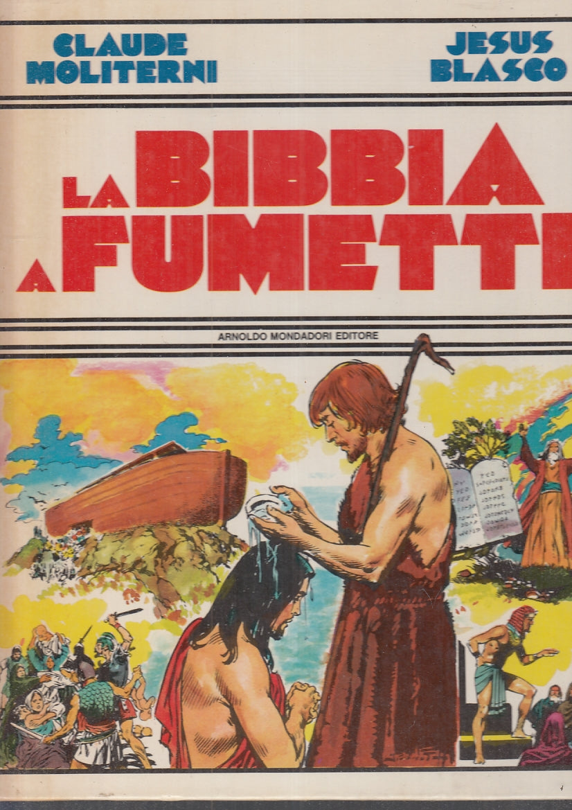 LB- LA BIBBIA A FUMETTI - MOLITERNI BLASCO - MONDADORI -- 1a ED. - 1983 - C- RGZ