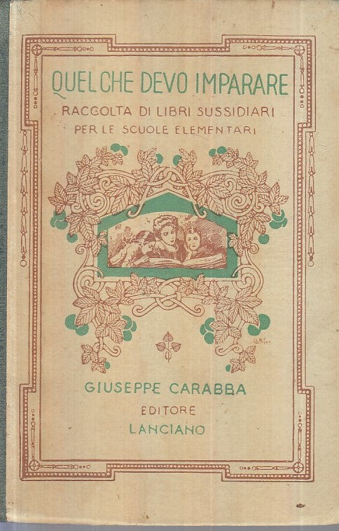 LN- QUEL CHE DEVO IMPARARE SUSSIDIARIO ELEMENTARI -- CARABBA --- 1929- C- XFS113