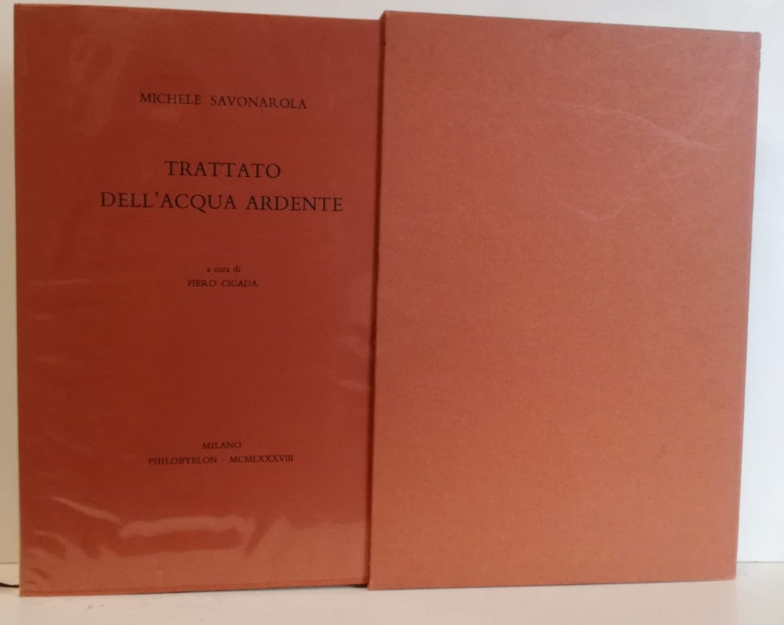 LS- TRATTATO DELL'ACQUA ARDENTE - SAVONAROLA- PHILOBYBLON --- 1988 - BS - ZFS701