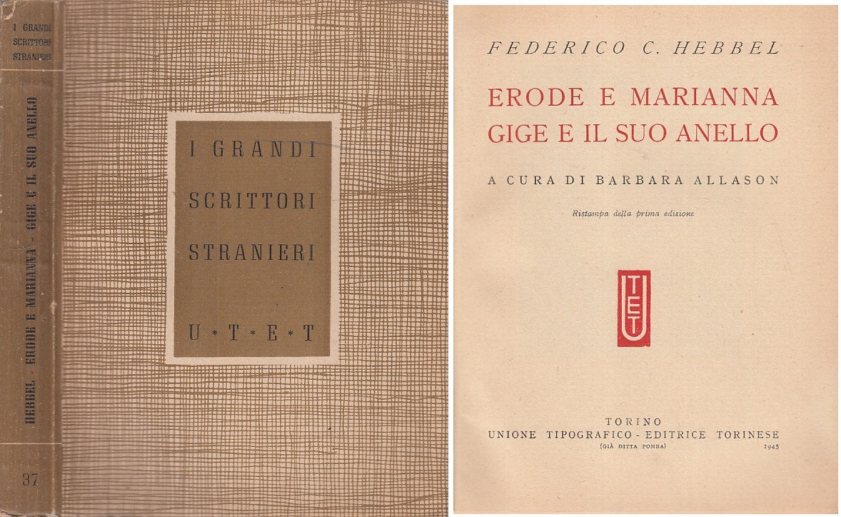 LN- ERODE E MARIANNA GIGE E IL SUO ANELLO - HEBBEL - UTET --- 1945 - B - ZFS297