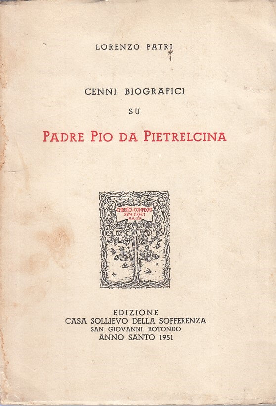 LS- CENNI BIOGRAFICI SU PADRE PIO -- SAN GIOVANNI ROTONDO --- 1951 - B - ZFS297