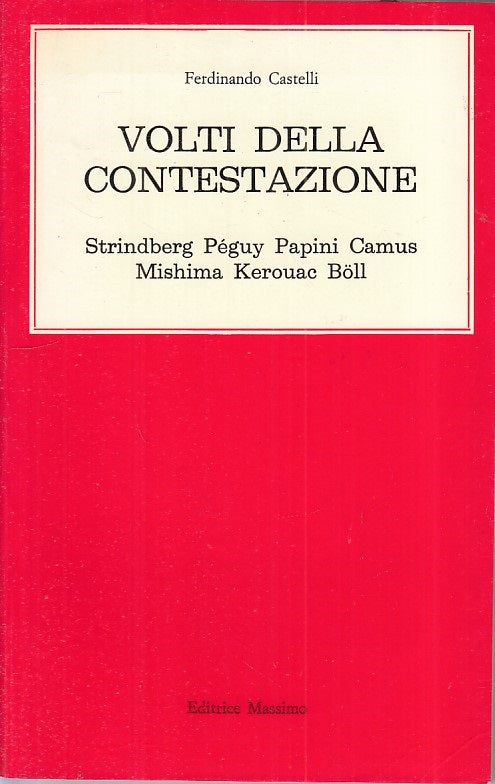 Volti della contestazione- Ferdinando Castelli- Massimo Nostro Tempo- 1a- ZFS297