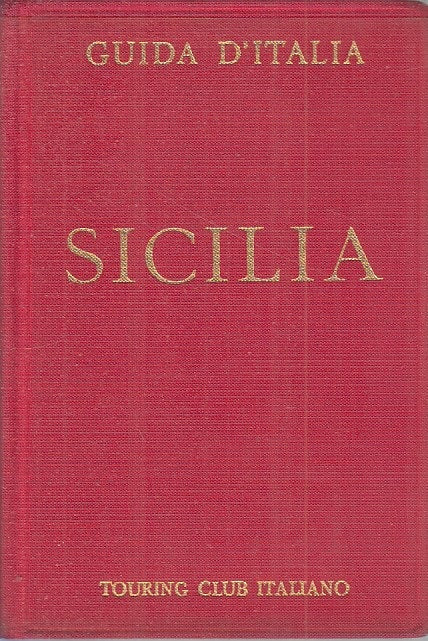 LV- GUIDA D'ITALIA SICILIA -- TCI TOURING CLUB ITALIANO --- 1968 - CS - ZFS320