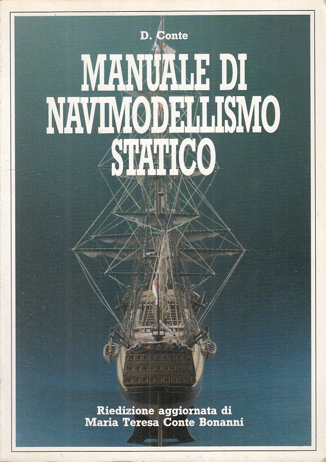 LZ- MANUALE DI NAVIMODELLISMO STATICO - CONTE - AEROPICCOLA --- 1991 - B - ZFS90