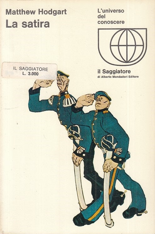 LS- LA SATIRA - HODGART - SAGGIATORE - UNIVERSO CONOSCERE -- 1969 - B - ZFS90