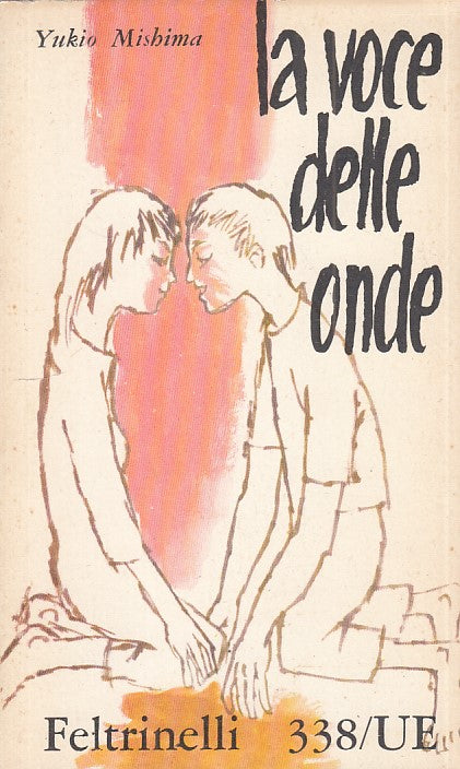LS- LA VOCE DELLE ONDE - MISHIMA - FELTRINELLI --- 1961 - B - ZFS322