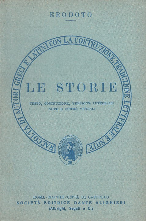 LN- LE STORIE - ERODOTO - SOCIETA' DANTE ALIGHIERI --- 1956 - B - ZFS31