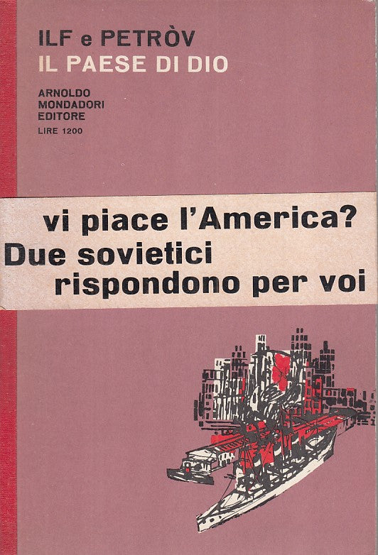 LN- IL PAESE DI DIO - ILF PETROVIC - MONDADORI --- 1a ED. 1961 - B - ZFS31