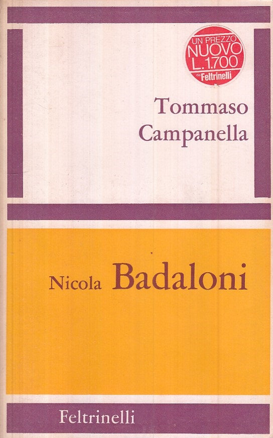 LS- TOMMASO CAMPANELLA - BADALONI - FELTRINELLI -- 1a ED. - 1963 - B - YFS486