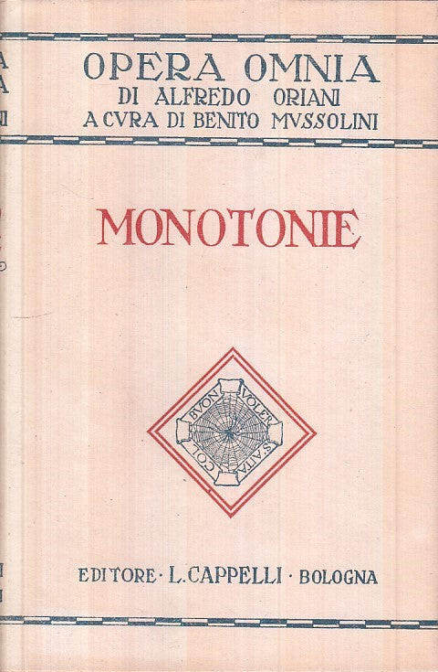 Monotonie - Alfredo Oriani - Cappelli Opera Omnia - 1945 - ZFS138