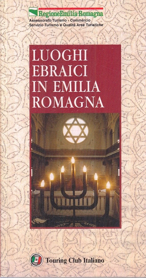 LV- LUOGHI EBRAICI IN EMILIA ROMAGNA -- TCI --- 2003 - B - ZFS399