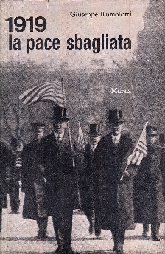 LS- 1919 LA PACE SBAGLIATA - ROMOLOTTI - MURSIA --- 1969 - CS - ZFS266