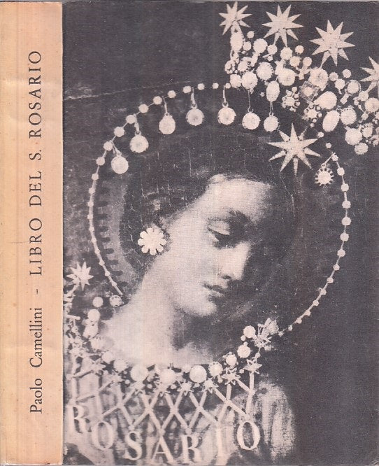 LD- LIBRO DEL S. ROSARIO - CAMELLINI - COR UNUM ROMA --- 1954 - B - ZFS399