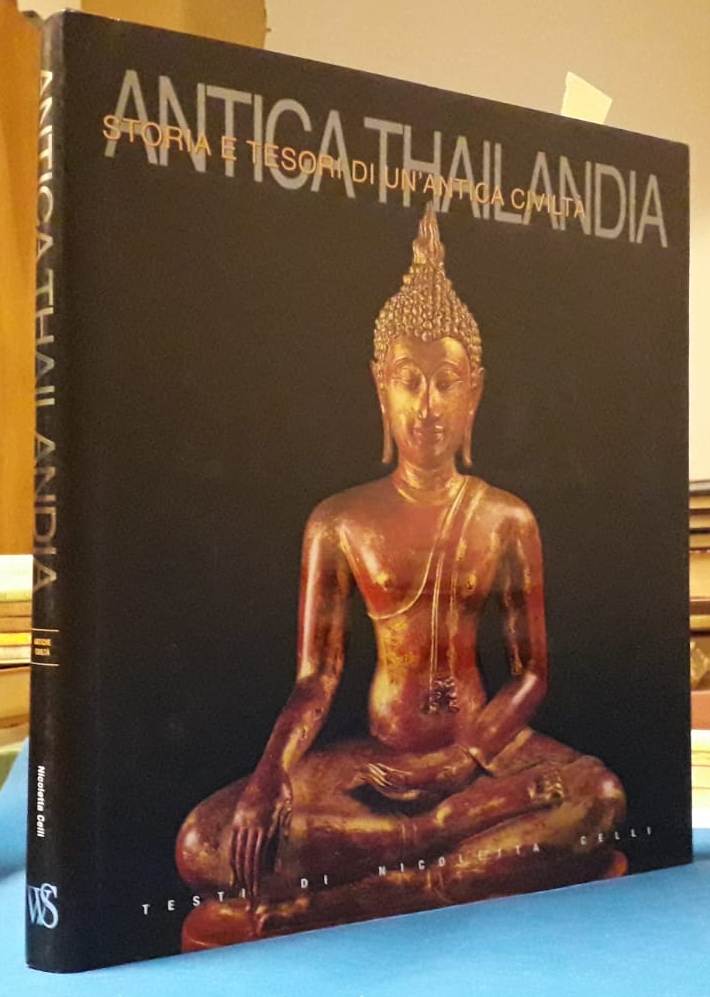 LV- ANTICA THAILANDIA STORIA E TESORI ANTICA CIVILTA' -- WHITE STAR--- 2009- ZFS