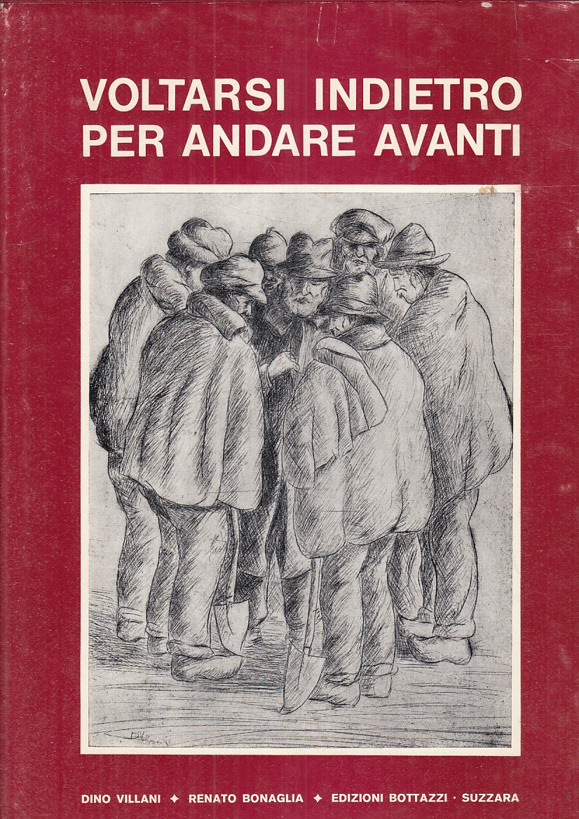 VOLTARSI INDIETRO PER ANDARE AVANTI - BENAGLIA VILLANI---- 19796- CS- YFS928