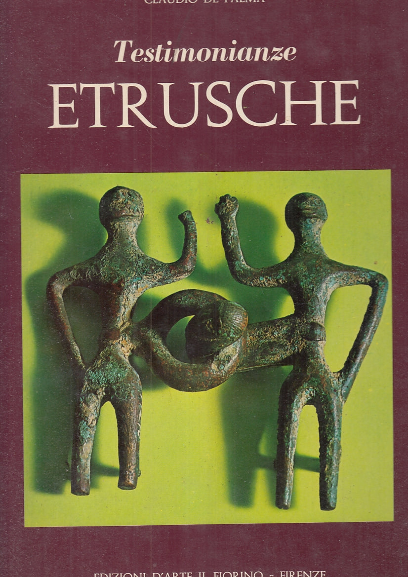 LT- TESTIMONIANZE ETRUSCHE - CLAUDIO DE PALMA - IL FIORINO --- 1973 - CS- YFS929