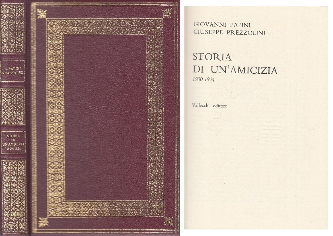 STORIA DI AMICIZIA 1900/24- PAPINI PREZZOLINI- VALLECCHI--- 1972- C - ZFS303