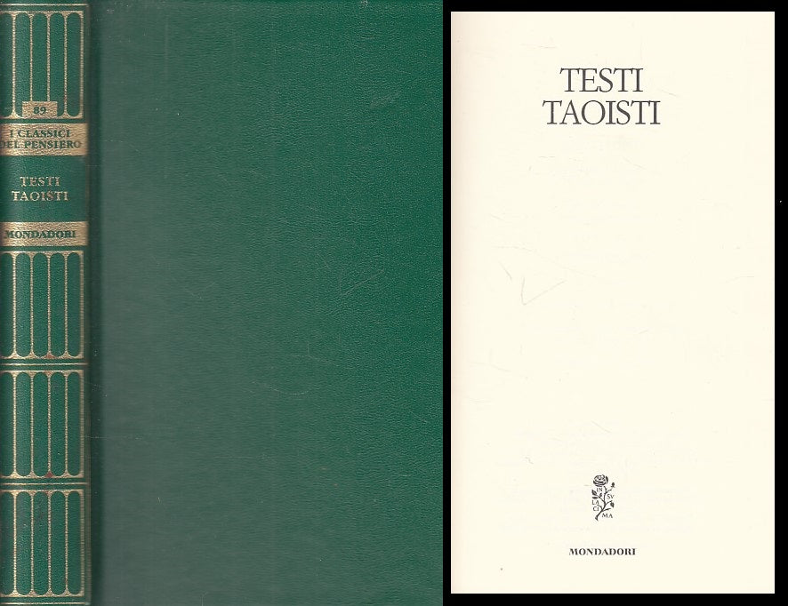 LS- TESTI TAOISTI -- MONDADORI - CLASSICI PENSIERO - 1a ED. - 2009 - C - ZFS326