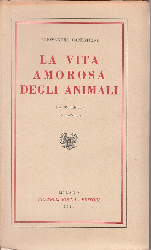 LZ- LA VITA AMOROSA DEGLI ANIMALI - CANESTRINI - BOCCA --- 1944 - B - ZFS327