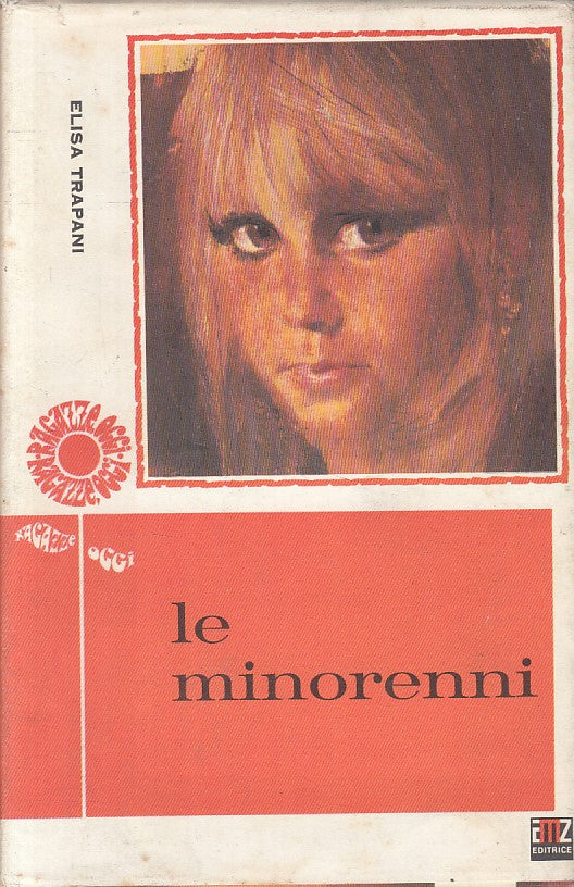 LN- LE MINORENNI - ELISA TRAPANI - AMZ - RAGAZZE OGGI -- 1973 - CS - ZFS328