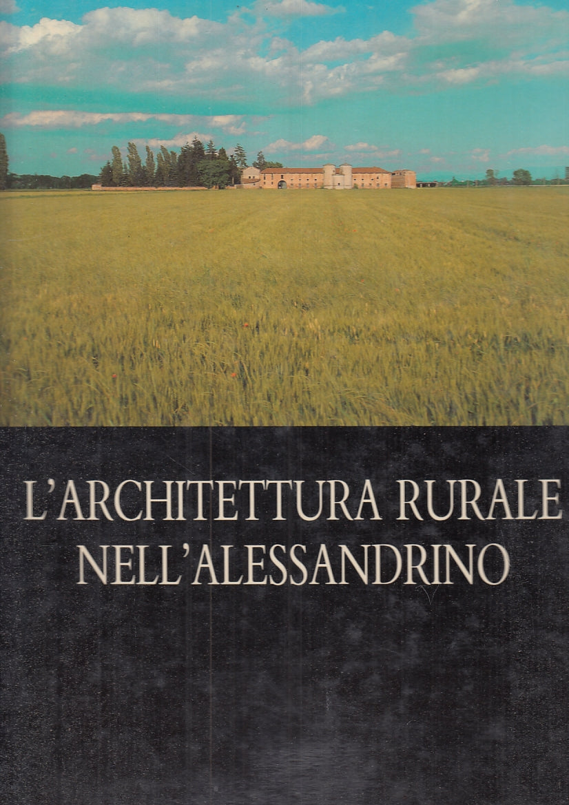 LT- ARCHITETTURA RURALE NELL'ALESSANDRINO -- CASSA RISPARMIO--- 1989- CS- YFS717