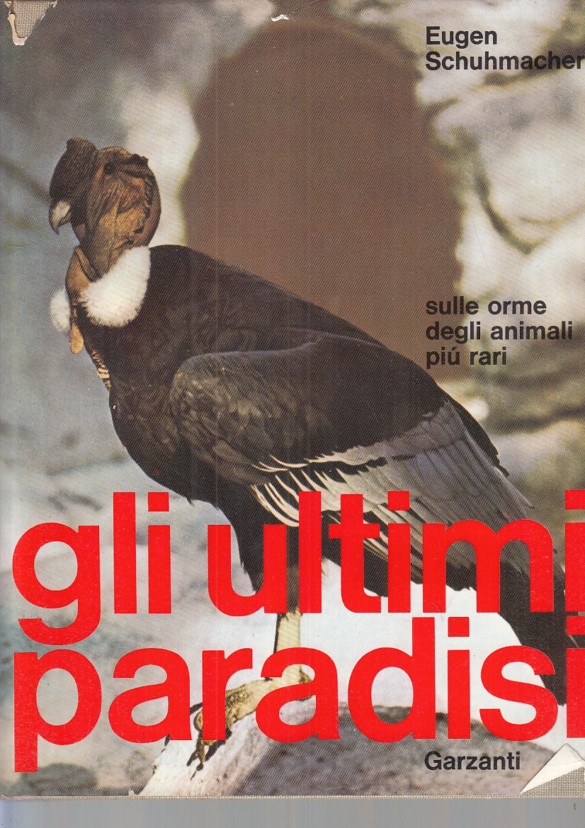 LZ- GLI ULTIMI PARADISI ANIMALI RARI - SCHUMACHER - GARZANTI--- 1968- CS- YFS926