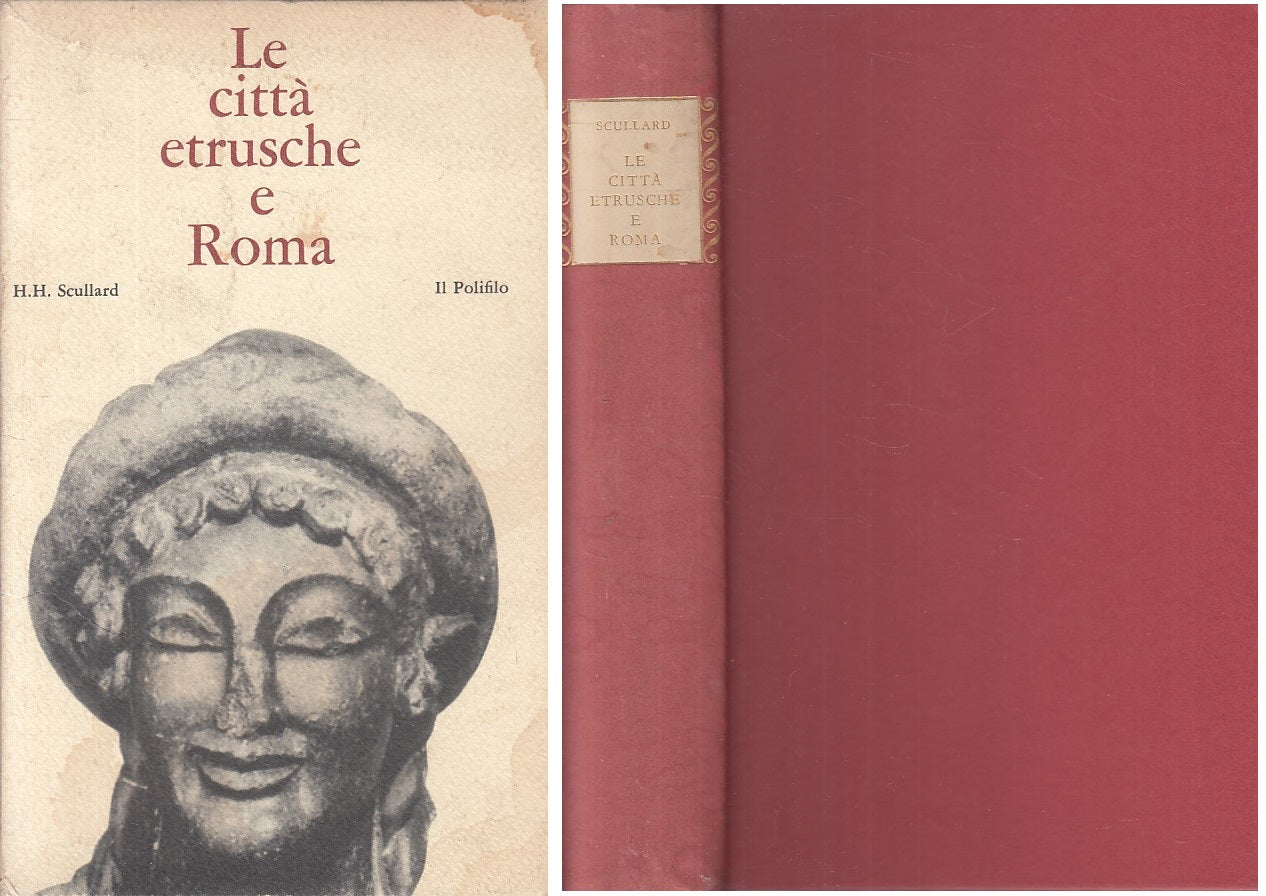 LS- LE CITTA' ETRUSCHE E ROMA - SCULLARD - IL POLIFILO --- 1969 - C - YFS16