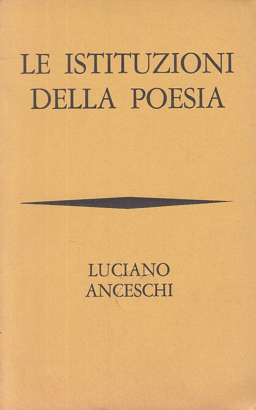 LS- LE ISTITUZIONI DELLA POESIA - ANCESCHI - BOMPIANI --- 1968 - B - YFS16