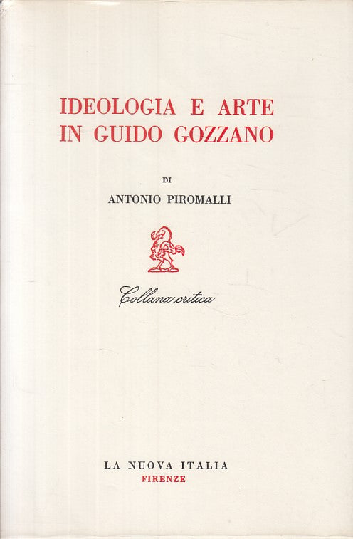 LS- IDEOLOGIA ARTE GUIDO GOZZANO -- NUOVA ITALIA - CRITICA -- 1972 - BS - YFS491