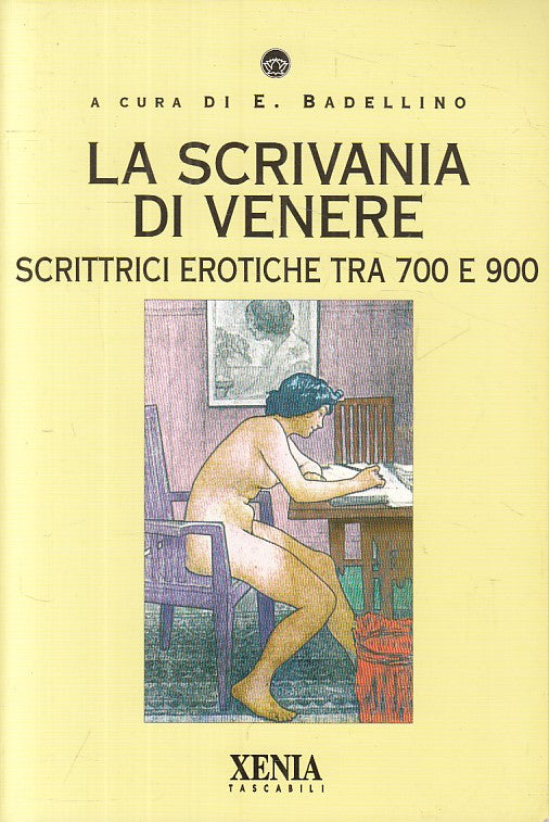 LS- LA SCRIVANIA DI VENERE - BADELLINO - XENIA - TASCABILI -- 1994 - B - YFS173