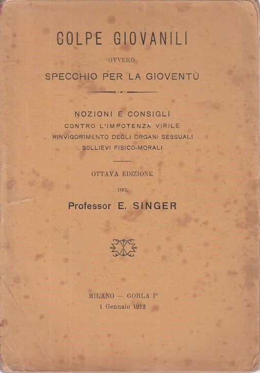 LS- COLPE GIOVANILI SPECCHIO PER GIOVENTU' - SINGER - GORLA --- 1912 - B - ZFS58