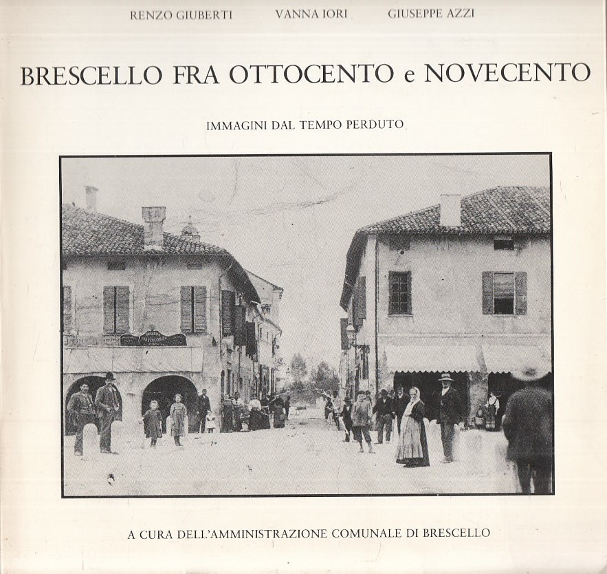 LS- BRESCELLO TRA OTTOCENTO E NOVECENTO IMMAGINI -- BRESCELLO --- 1981 - B - WPR