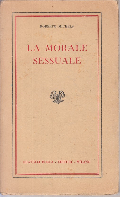 LS- LA MORALE SESSUALE - ROBERTO MICHELS - BOCCA - PBSM -- 1910 - B - ZFS269